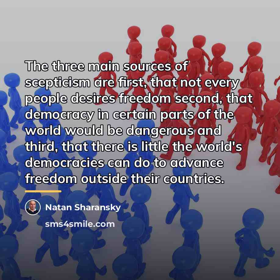 “The three main sources of scepticism are first, that not…” quote by Natan Sharansky