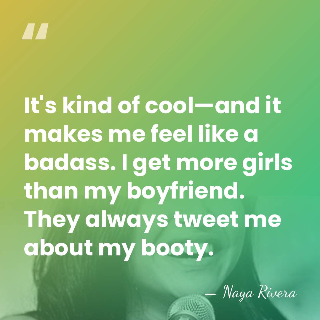 It's kind of cool—and it makes me feel like a badass. I&hellip; - Naya Rivera