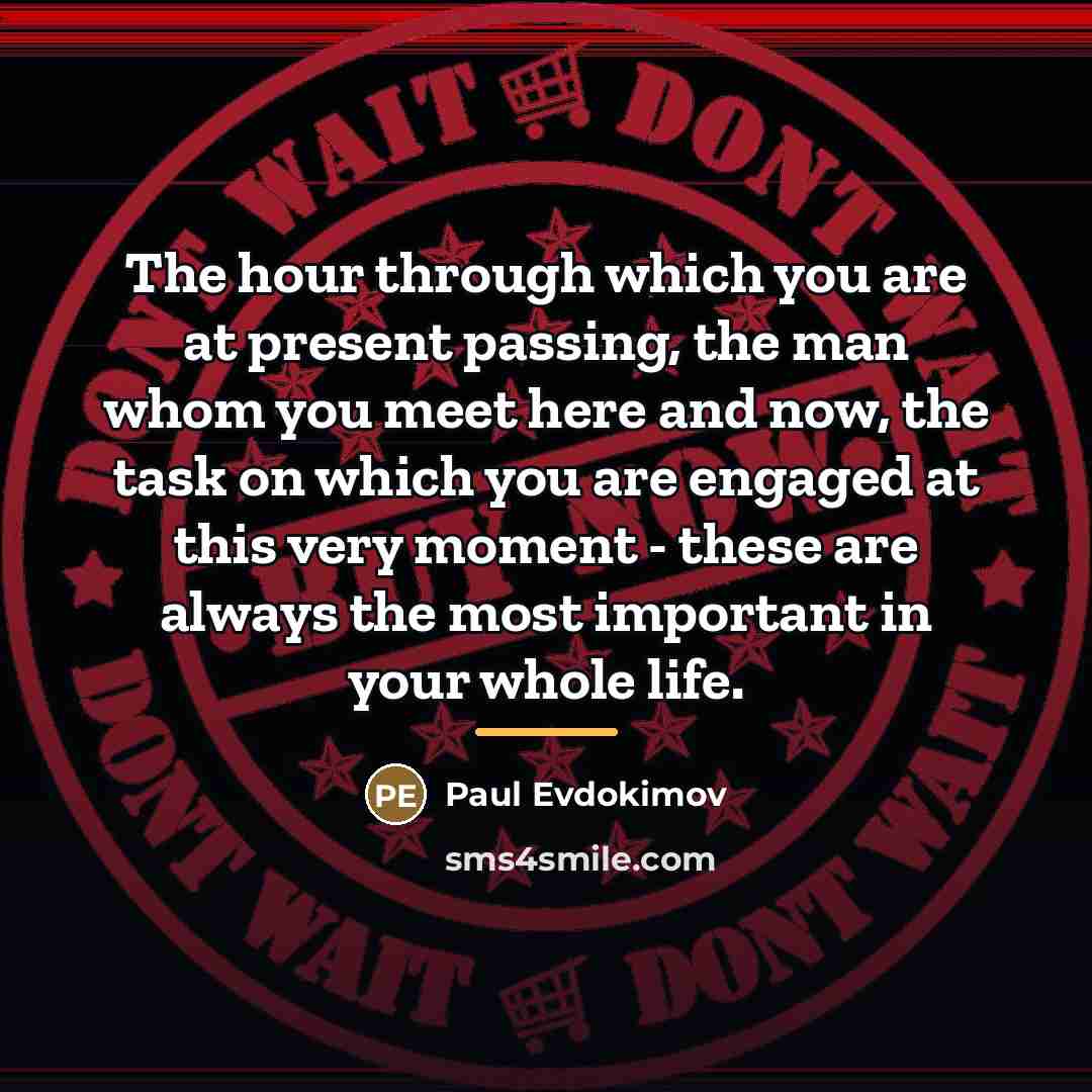 “The hour through which you are at present passing, the…” quote by Paul Evdokimov