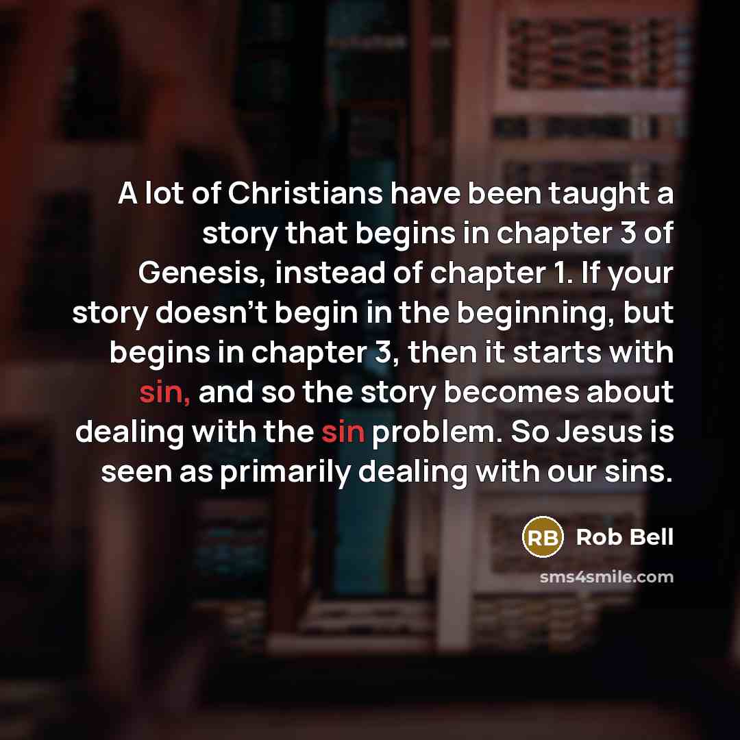 “A lot of Christians have been taught a story that…” quote by Rob Bell