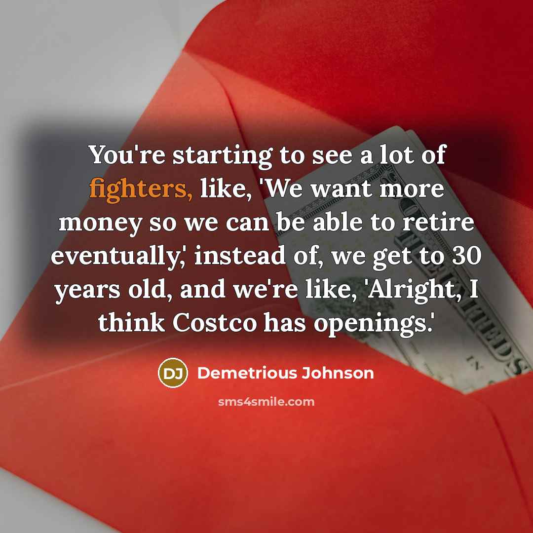 “You're starting to see a lot of fighters, like, 'We…” quote by Demetrious Johnson