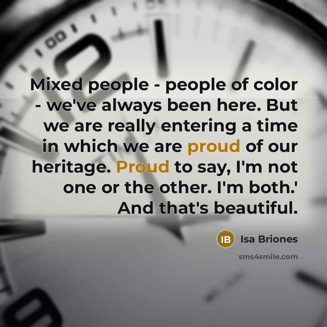 “Mixed people - people of color - we've always been…” quote by Isa Briones