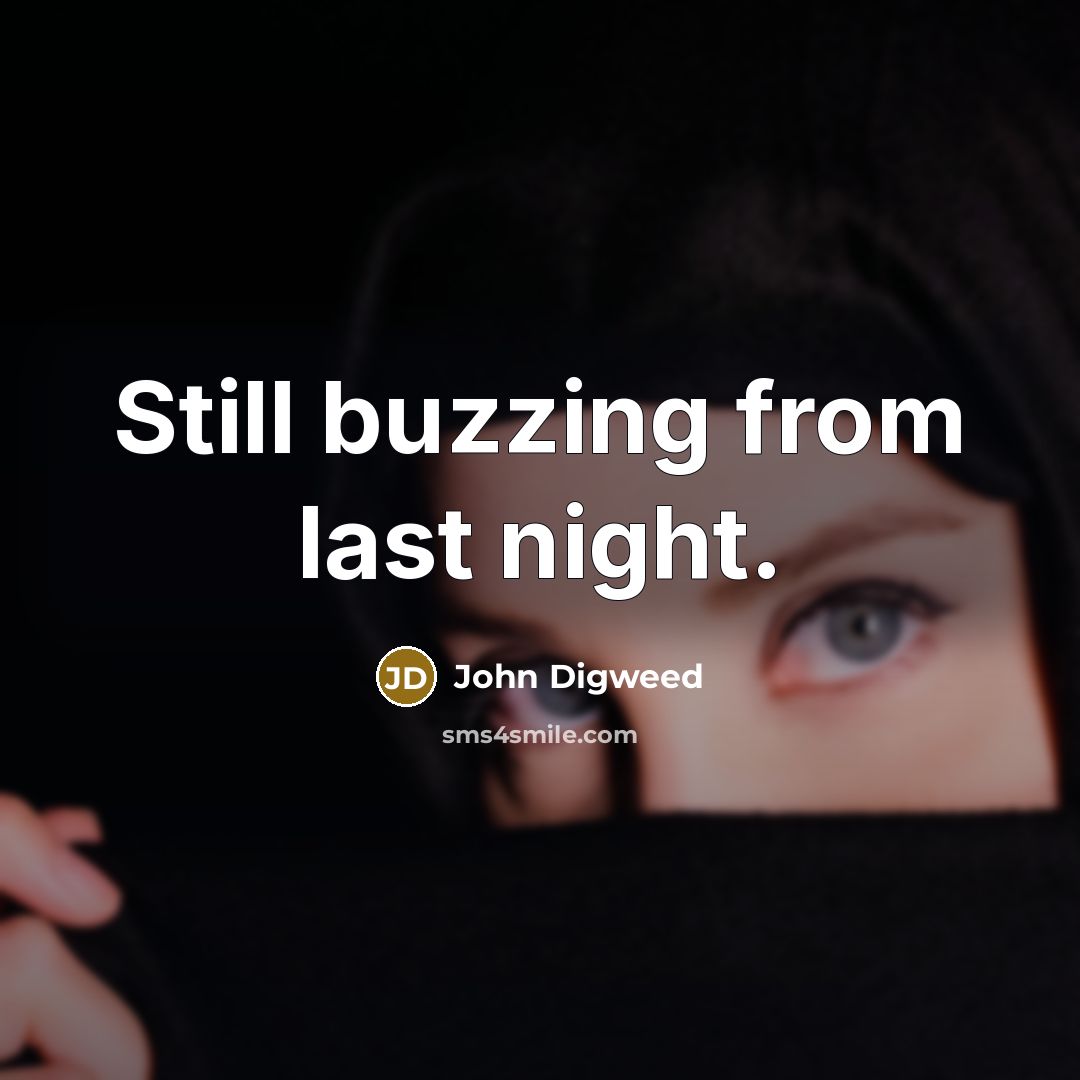 “Still buzzing from last night.…” quote by John Digweed