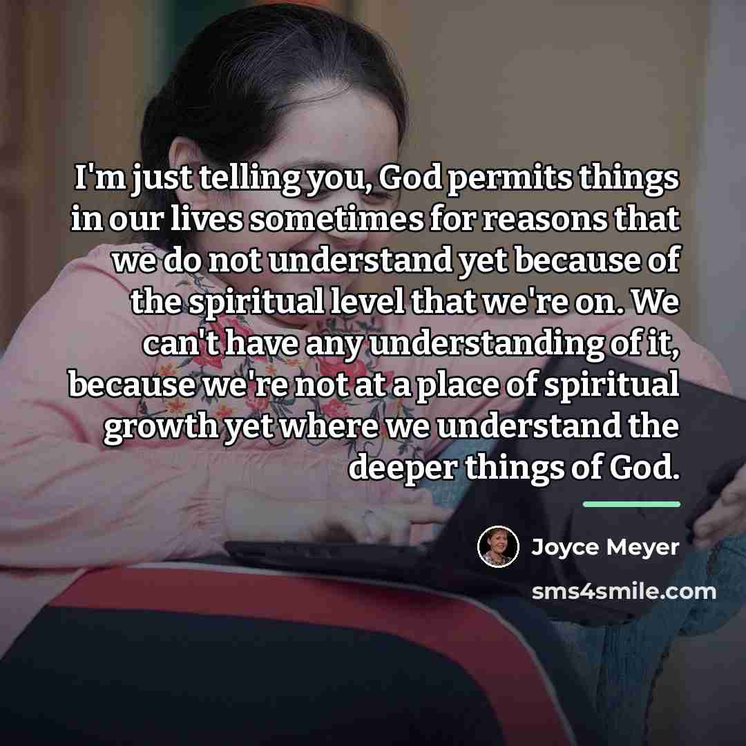 “I'm just telling you, God permits things in our lives…” quote by Joyce Meyer