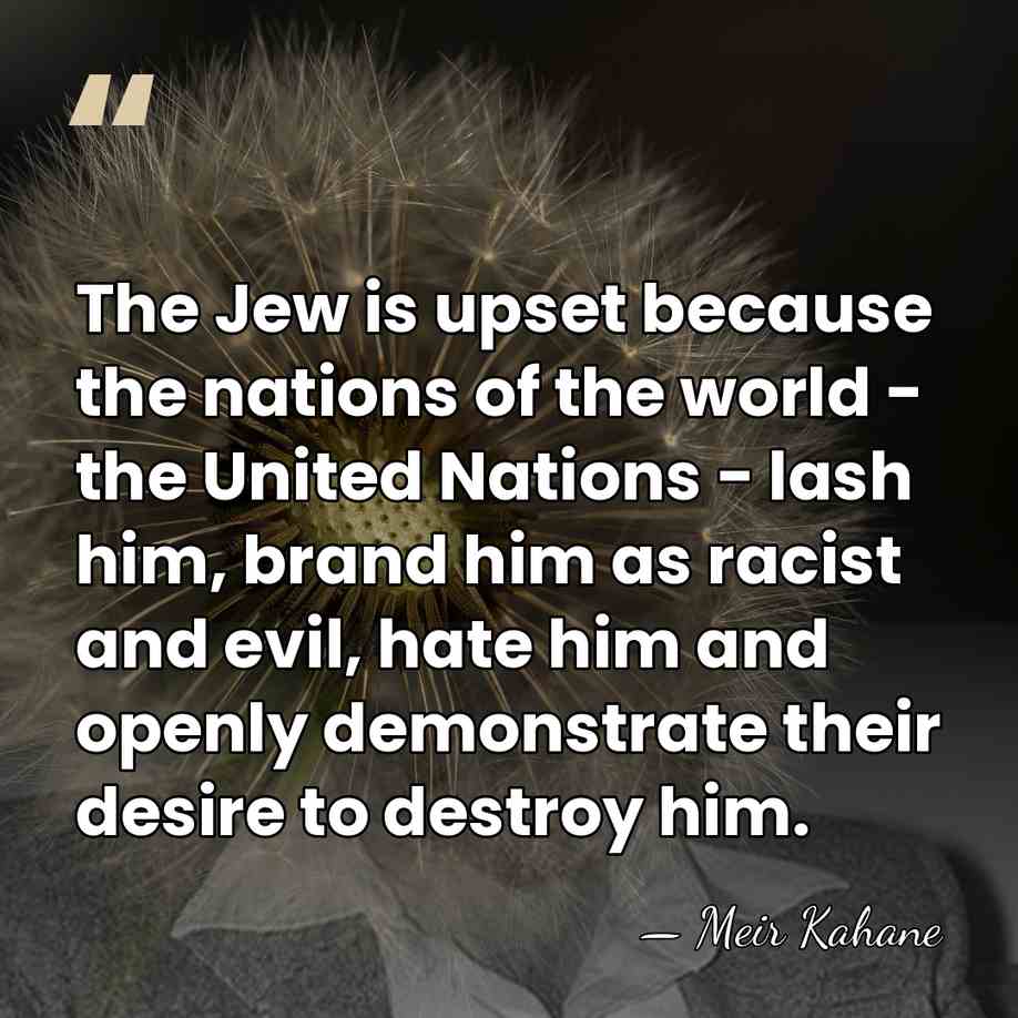 The Jew is upset because the nations of the world - the&hellip; - Meir Kahane