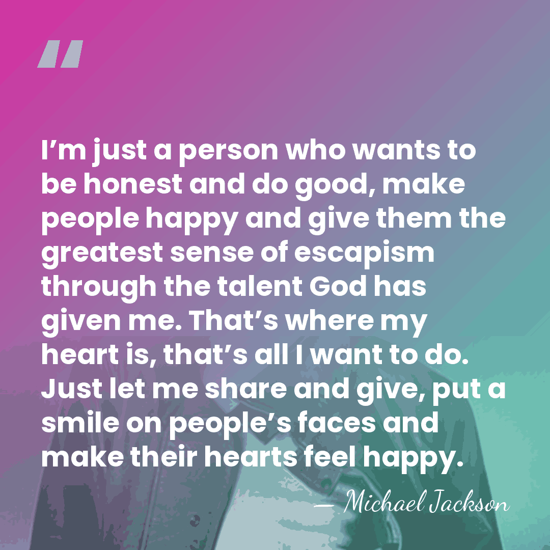 I’m just a person who wants to be honest and do good,&hellip; - Michael Jackson