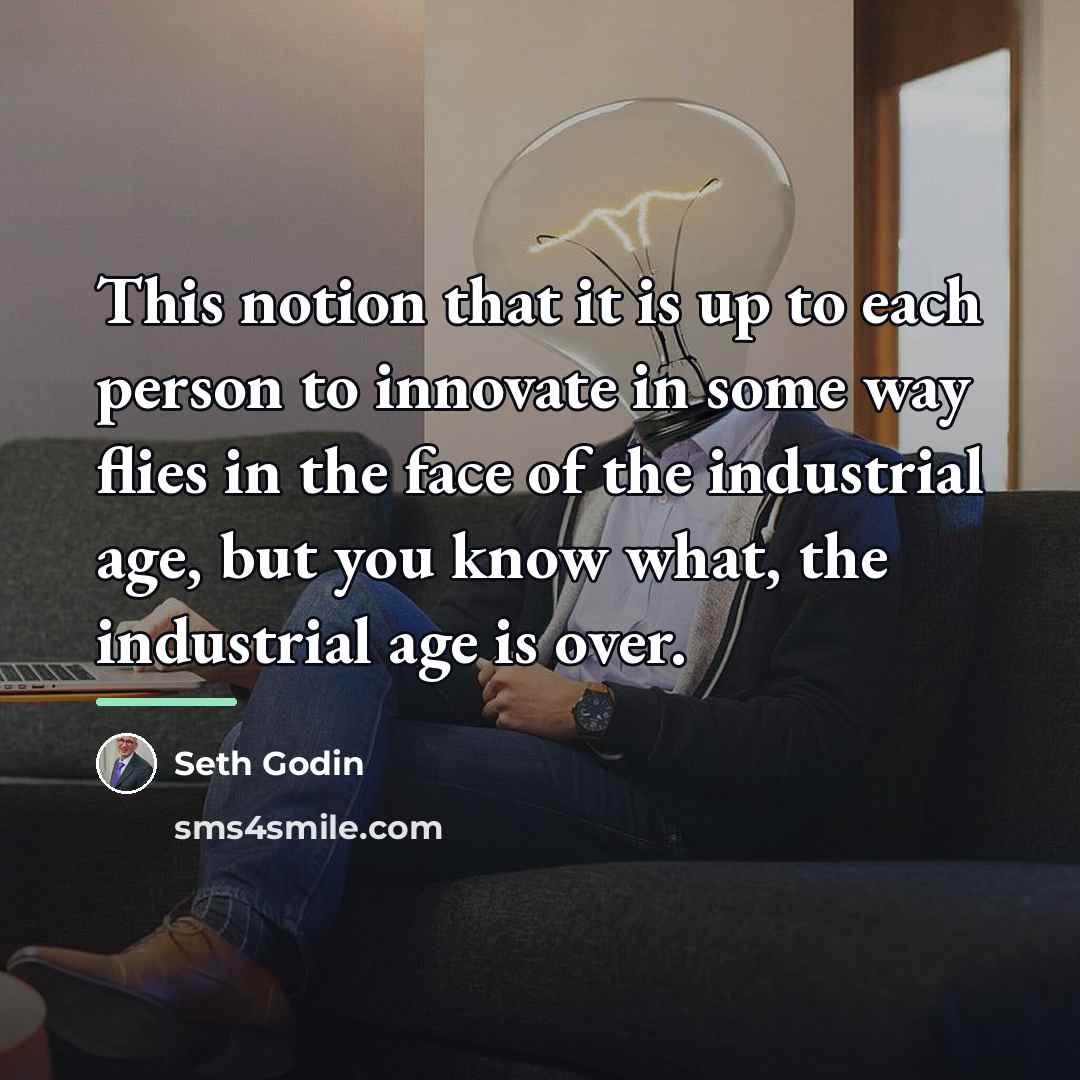 “This notion that it is up to each person to…” quote by Seth Godin