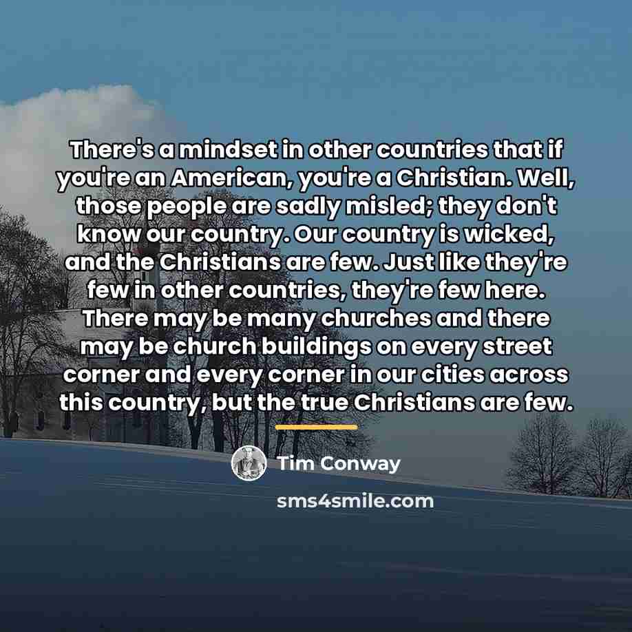 “There's a mindset in other countries that if you're an…” quote by Tim Conway