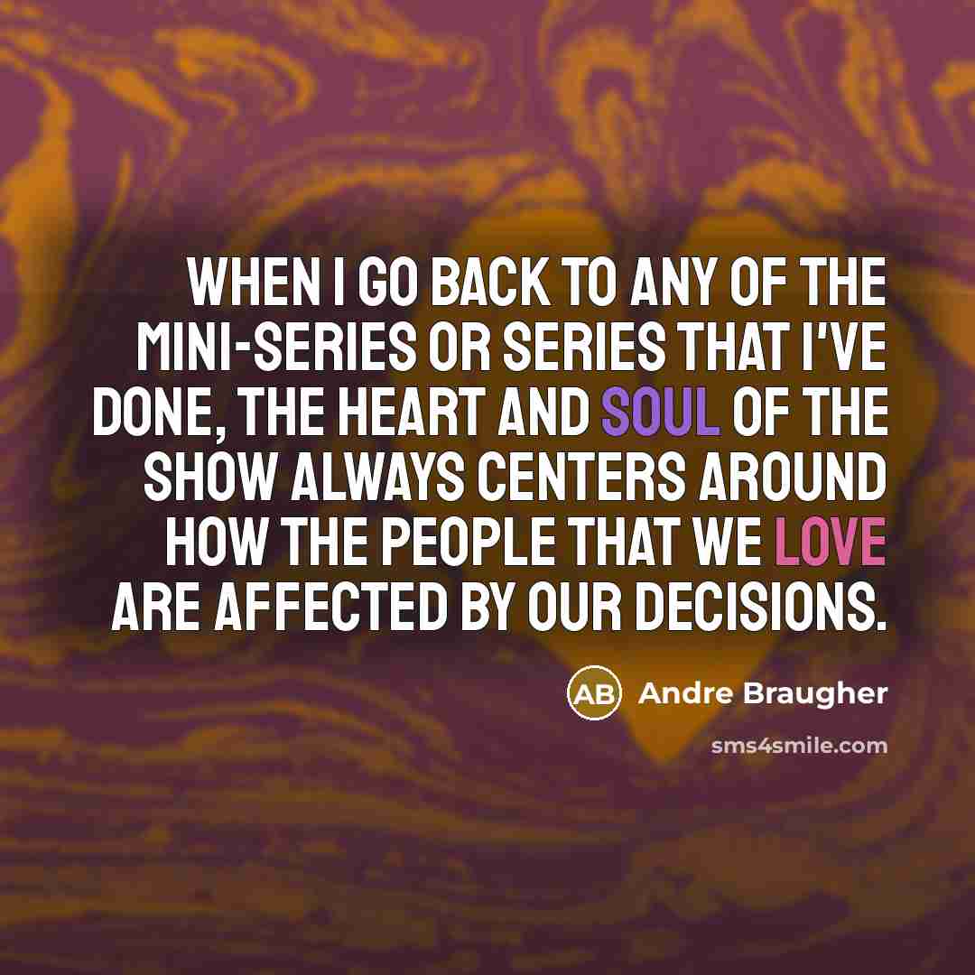 “When I go back to any of the mini-series or…” quote by Andre Braugher