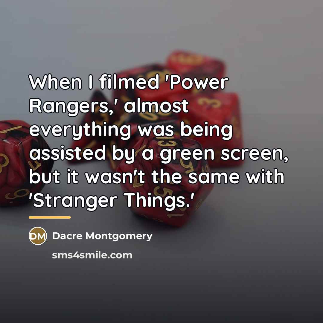 “When I filmed 'Power Rangers,' almost everything was being assisted…” quote by Dacre Montgomery