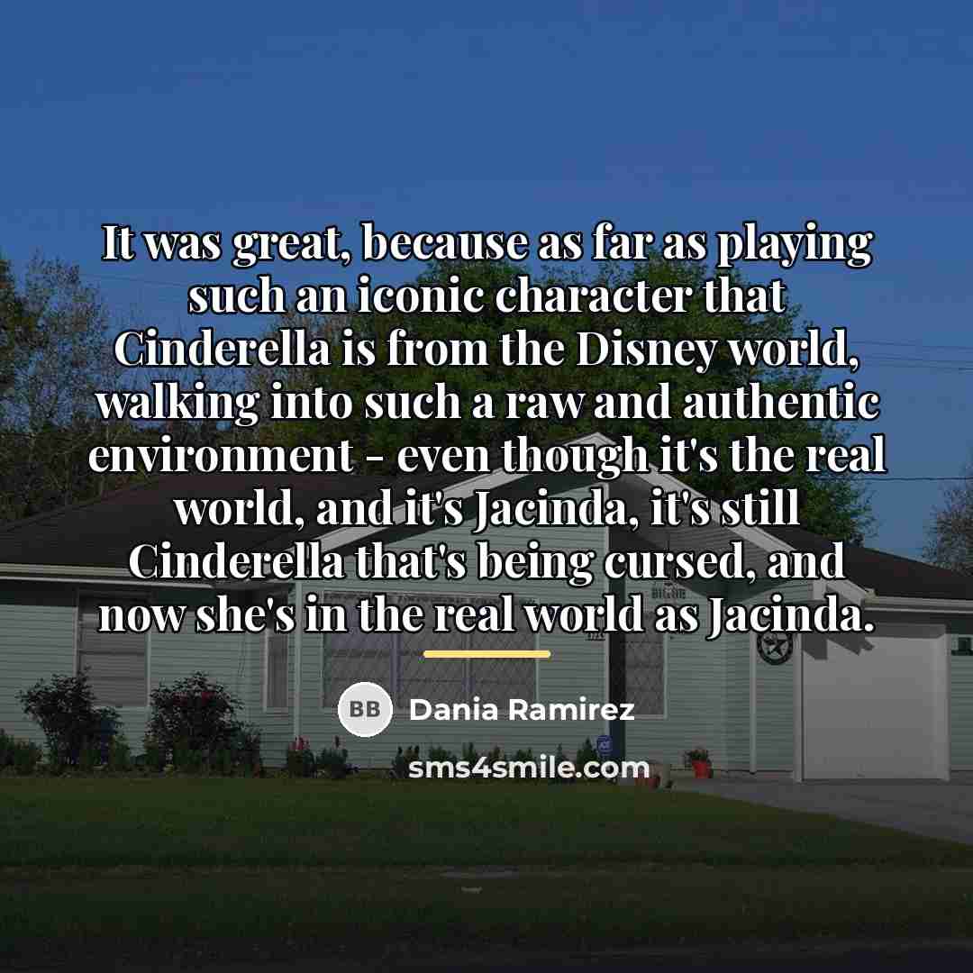 “It was great, because as far as playing such an…” quote by Dania Ramirez