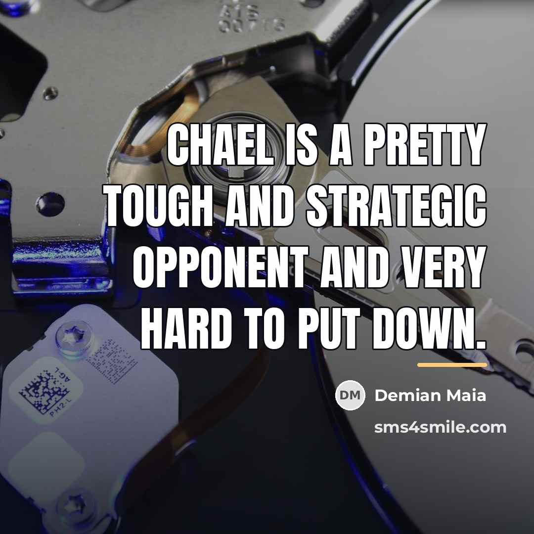 “Chael is a pretty tough and strategic opponent and very…” quote by Demian Maia
