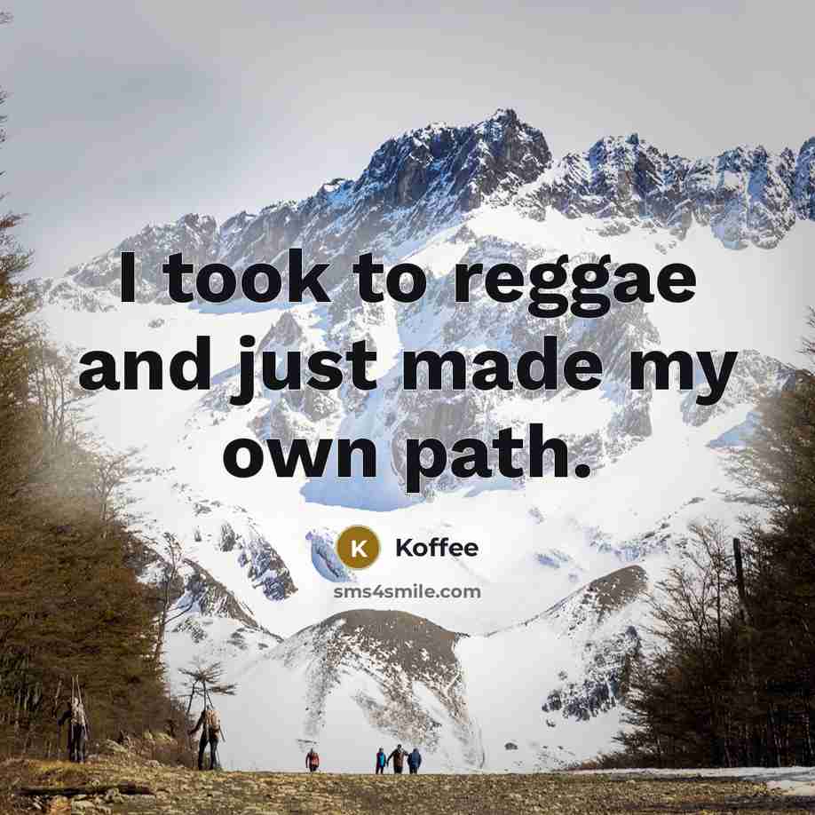 “I took to reggae and just made my own path.…” quote by Koffee