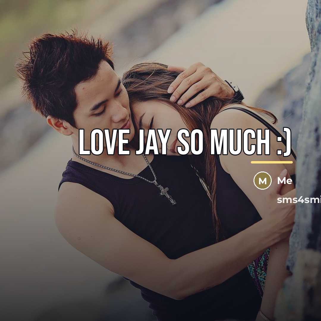 “Love jay so much :)…” quote by Me