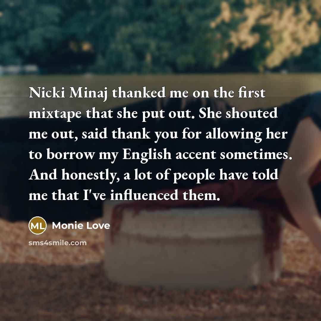 “Nicki Minaj thanked me on the first mixtape that she…” quote by Monie Love