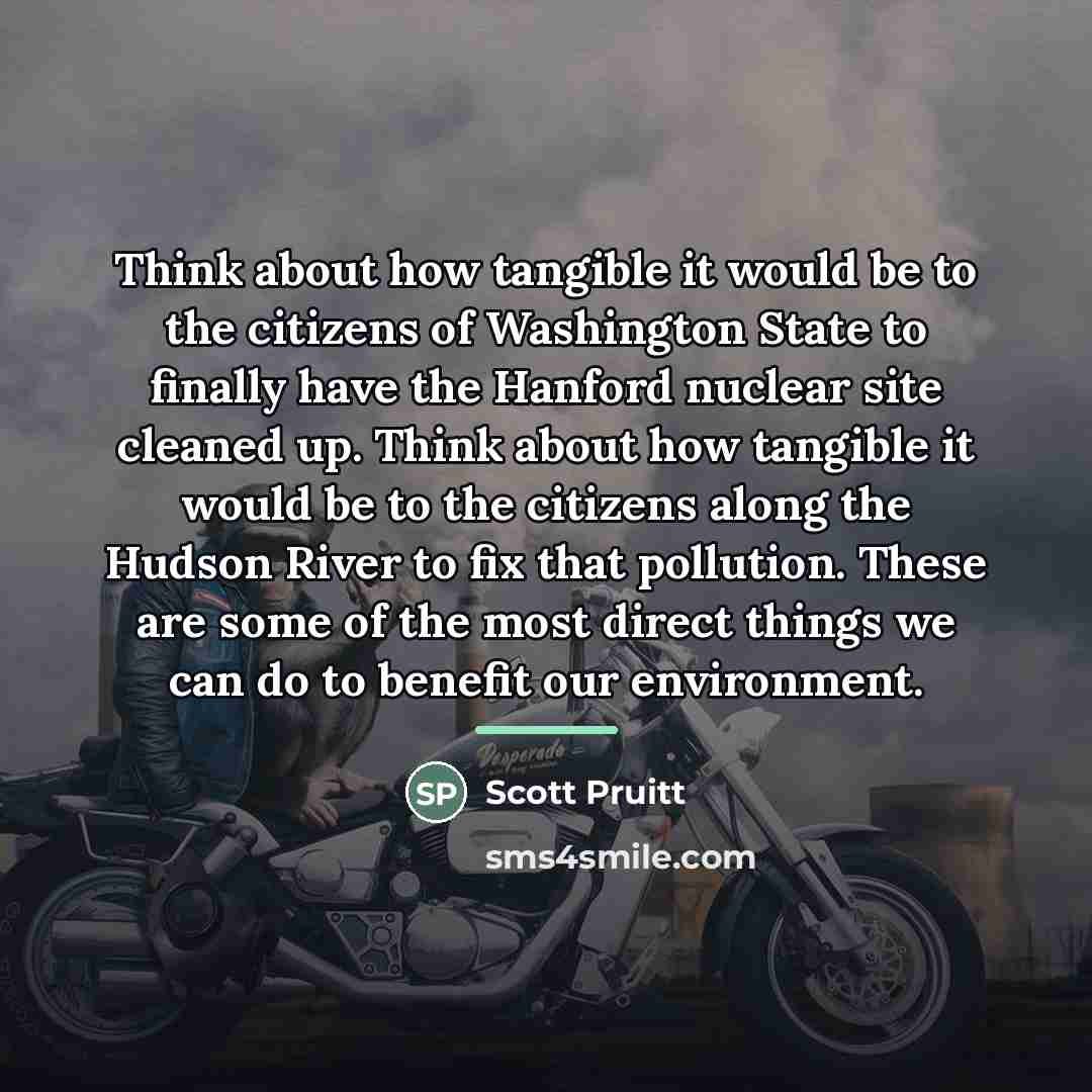 “Think about how tangible it would be to the citizens…” quote by Scott Pruitt