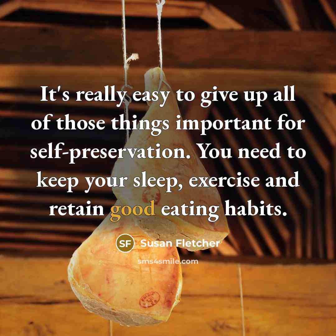“It's really easy to give up all of those things…” quote by Susan Fletcher