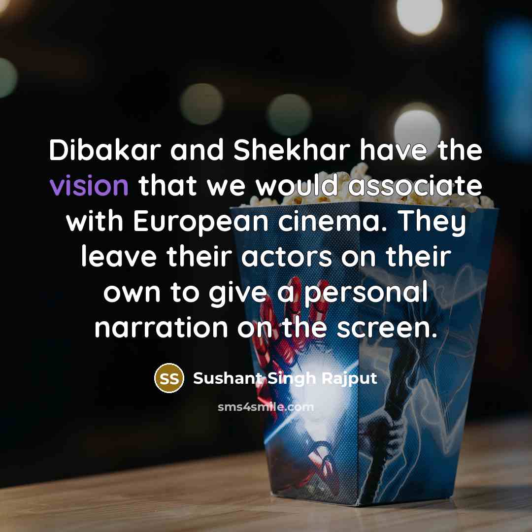 “Dibakar and Shekhar have the vision that we would associate…” quote by Sushant Singh Rajput