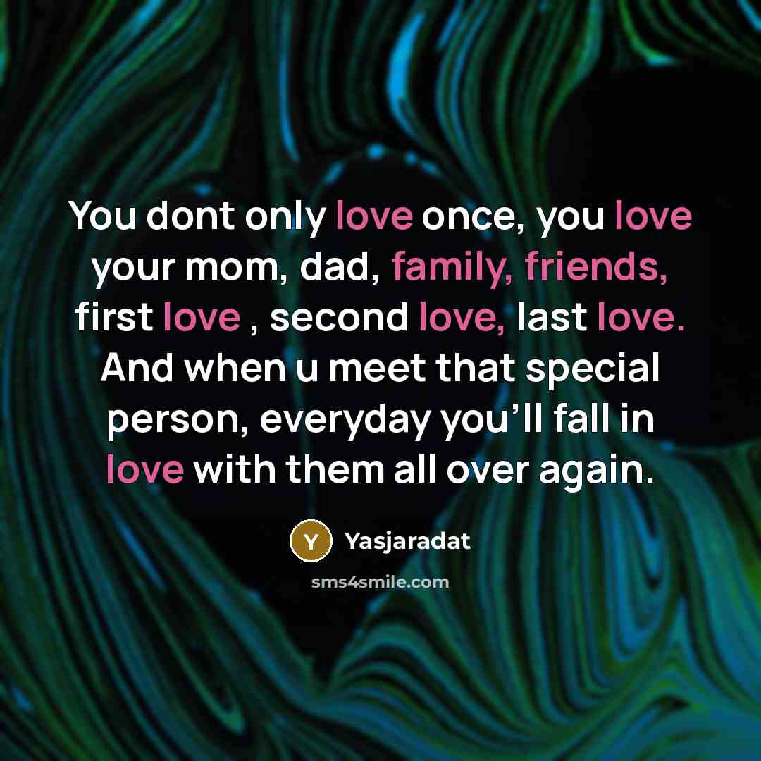 “You dont only love once, you love your mom, dad,…” quote by Yasjaradat