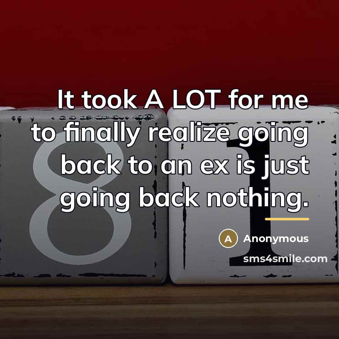 “It took A LOT for me to finally realize going…” quote by Anonymous