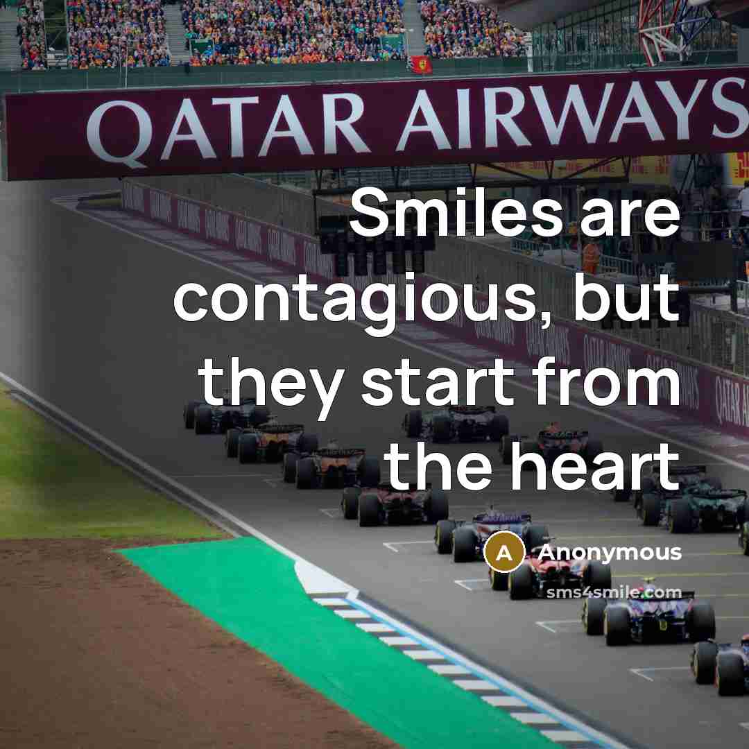 “Smiles are contagious, but they start from the heart…” quote by Anonymous