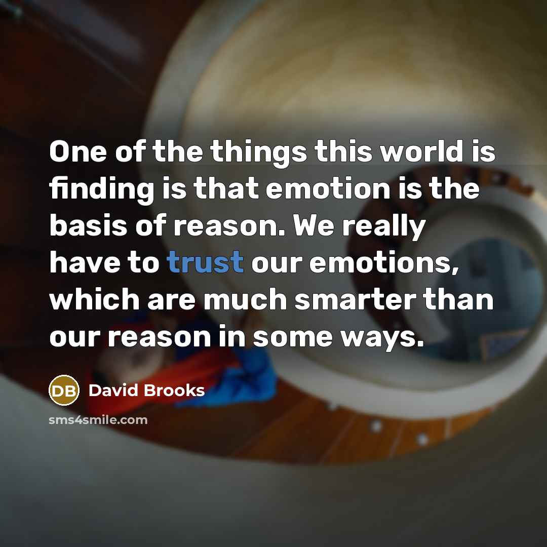 “One of the things this world is finding is that…” quote by David Brooks