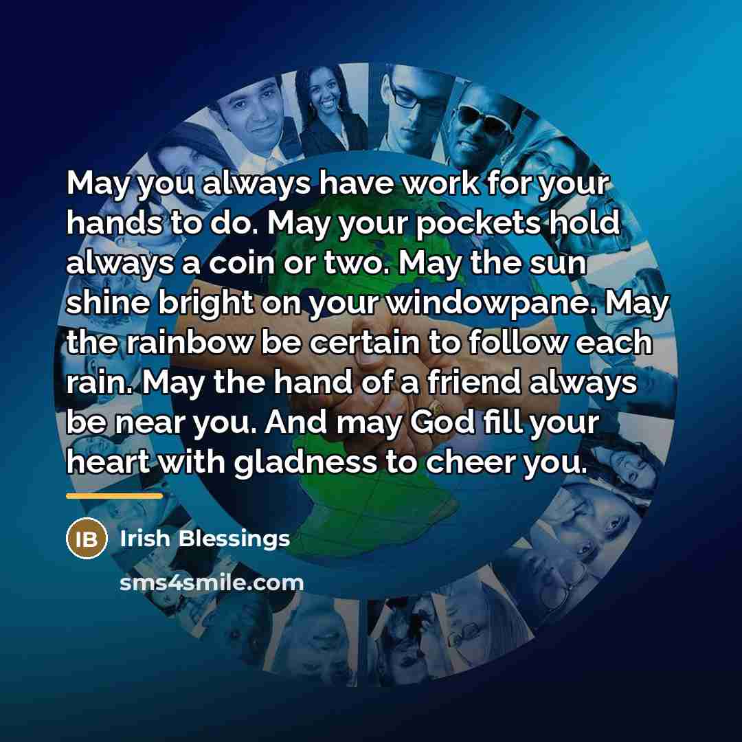 “May you always have work for your hands to do.…” quote by Irish Blessings