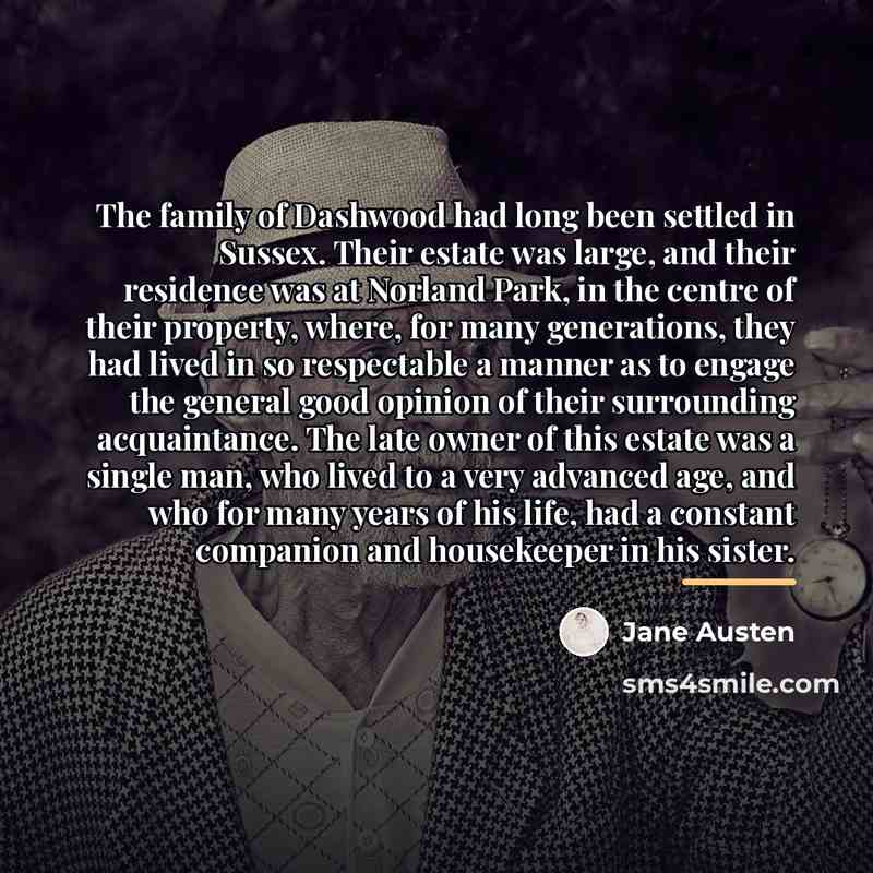“The family of Dashwood had long been settled in Sussex.…” quote by Jane Austen