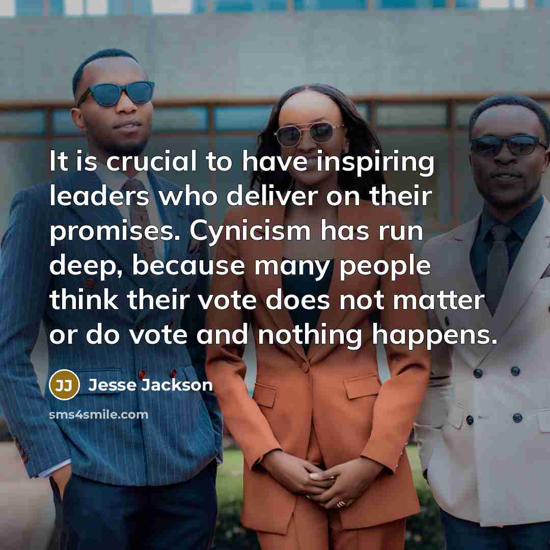 “It is crucial to have inspiring leaders who deliver on…” quote by Jesse Jackson