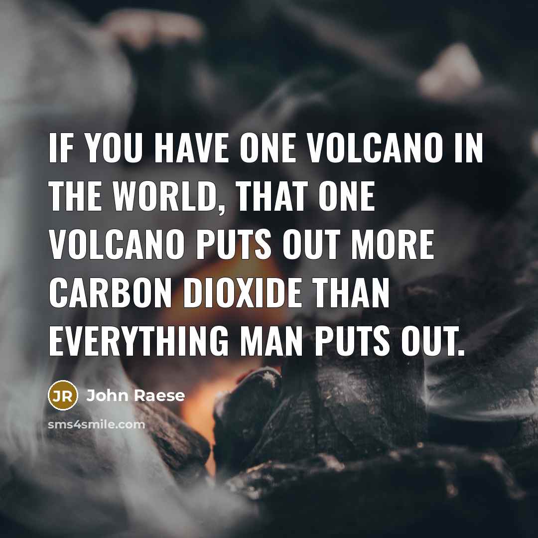 “If you have one volcano in the world, that one…” quote by John Raese