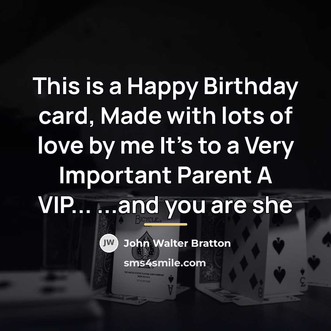 “This is a Happy Birthday card, Made with lots of…” quote by John Walter Bratton
