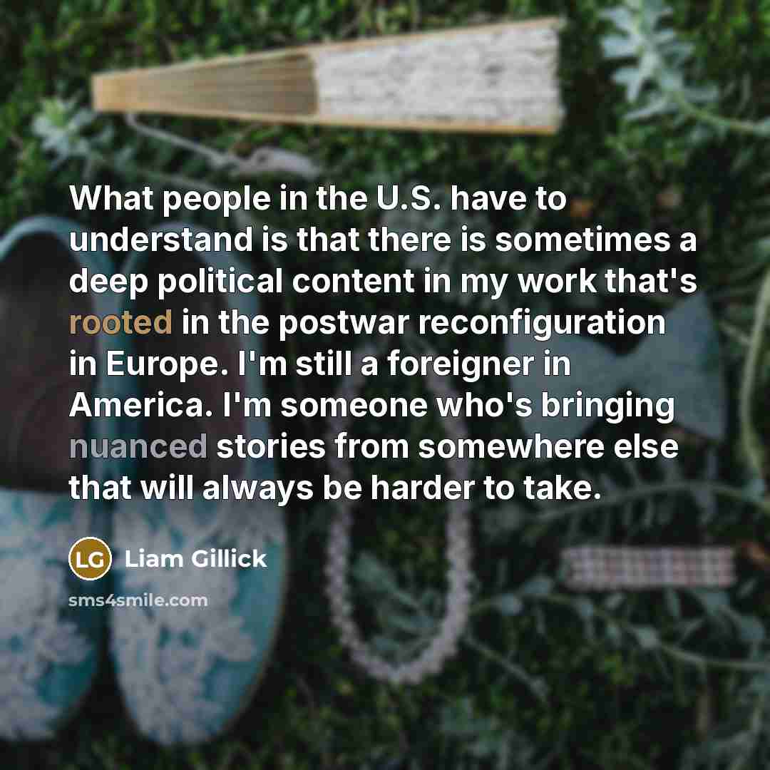“What people in the U.S. have to understand is that…” quote by Liam Gillick