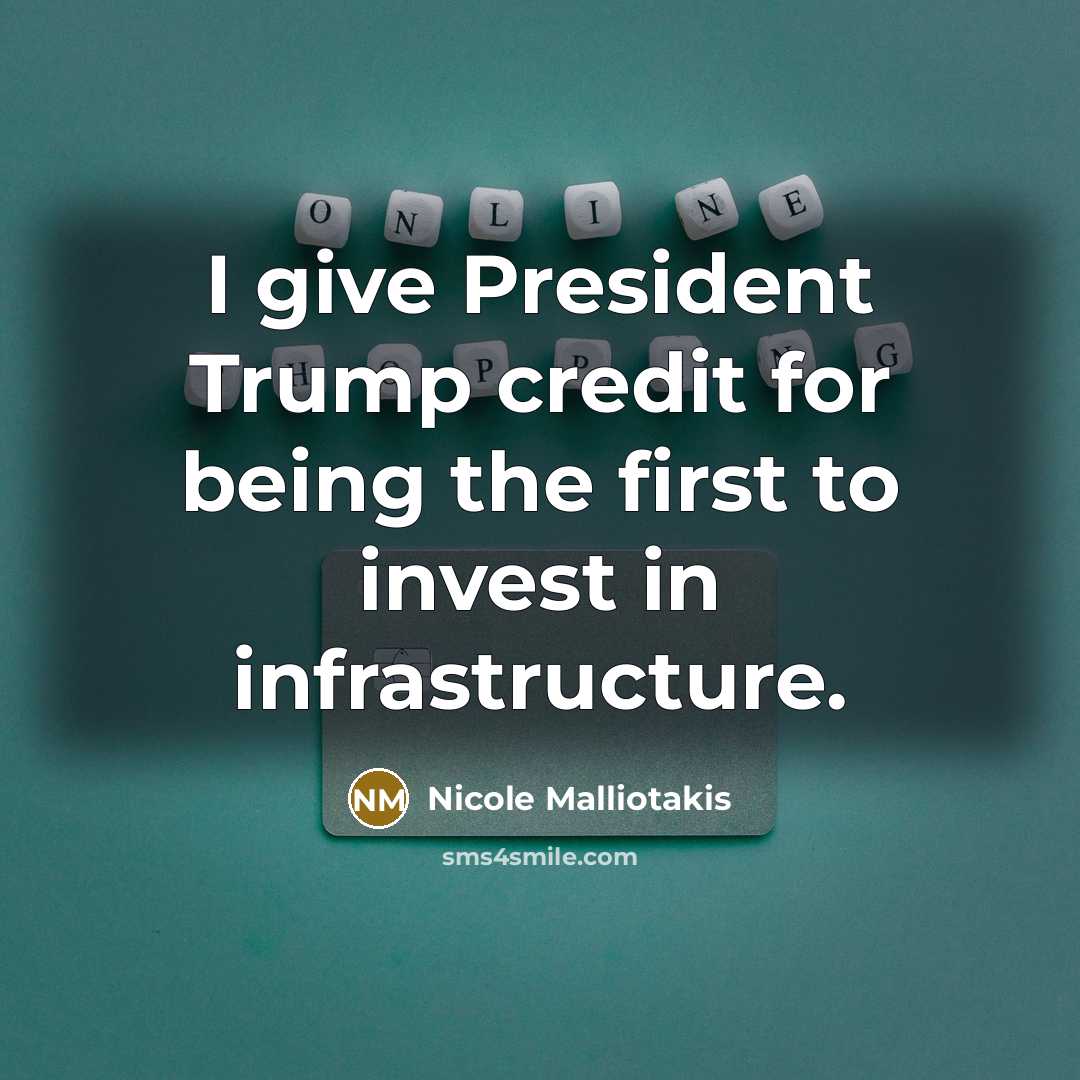 “I give President Trump credit for being the first to…” quote by Nicole Malliotakis