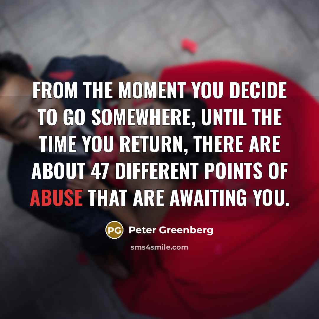 “From the moment you decide to go somewhere, until the…” quote by Peter Greenberg