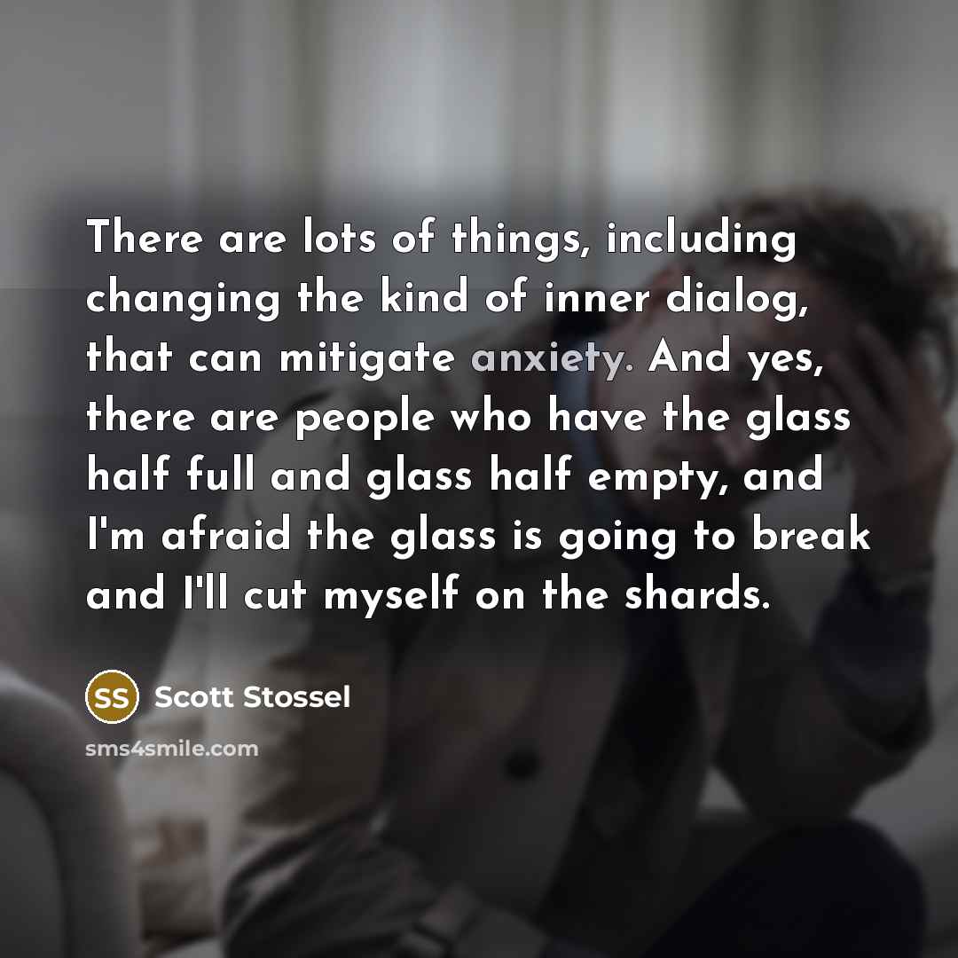 “There are lots of things, including changing the kind of…” quote by Scott Stossel