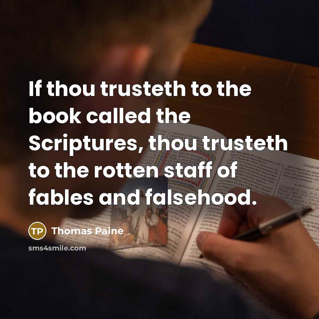 “If thou trusteth to the book called the Scriptures, thou…” quote by Thomas Paine