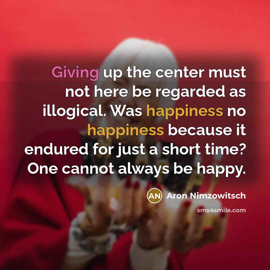 “Giving up the center must not here be regarded as…” quote by Aron Nimzowitsch