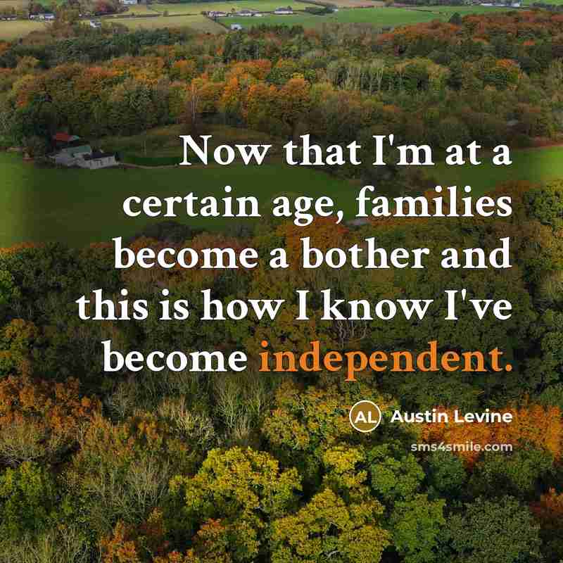 “Now that I'm at a certain age, families become a…” quote by Austin Levine