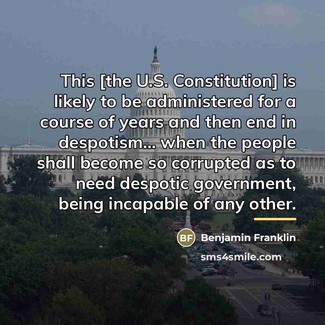 “This [the U.S. Constitution] is likely to be administered for…” quote by Benjamin Franklin