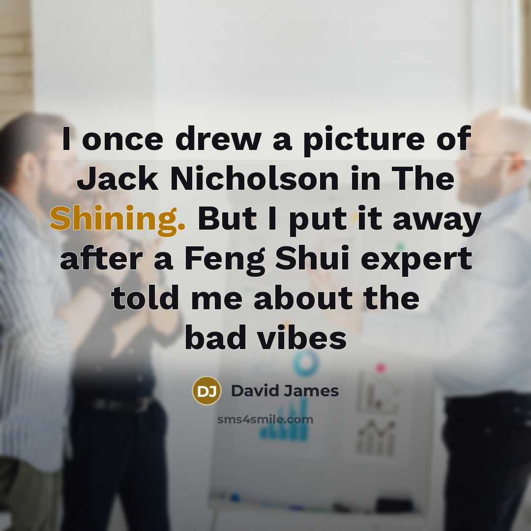 “I once drew a picture of Jack Nicholson in The…” quote by David James