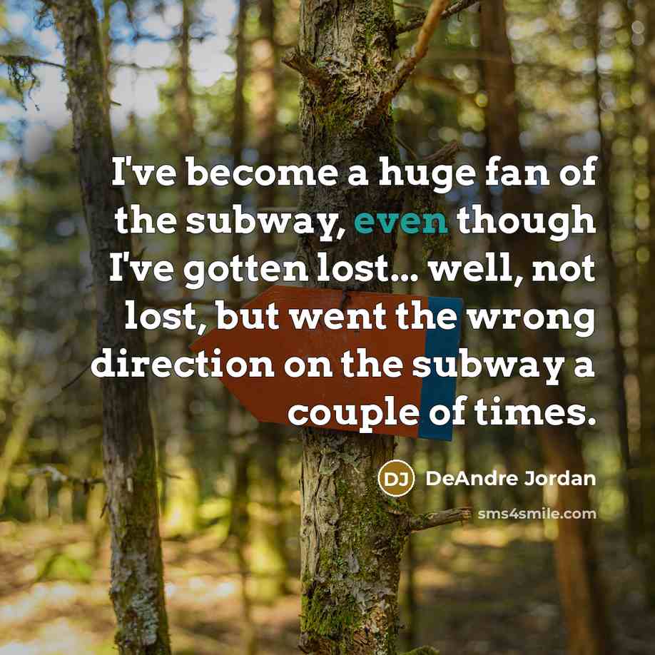 “I've become a huge fan of the subway, even though…” quote by DeAndre Jordan