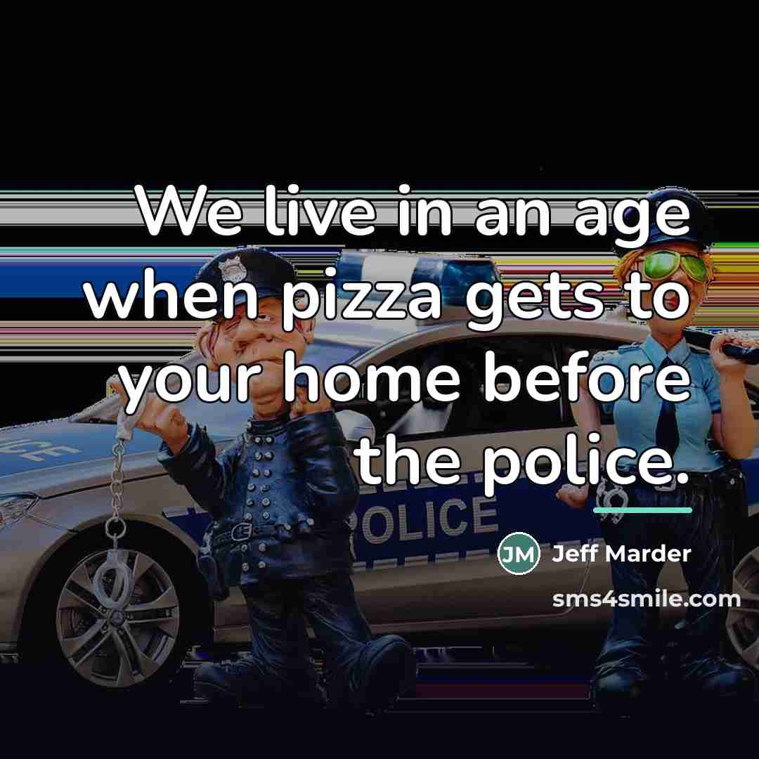 “We live in an age when pizza gets to your…” quote by Jeff Marder