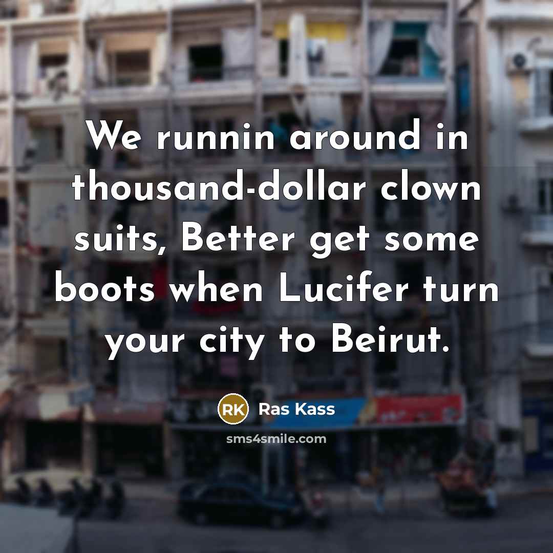 “We runnin around in thousand-dollar clown suits, Better get some…” quote by Ras Kass