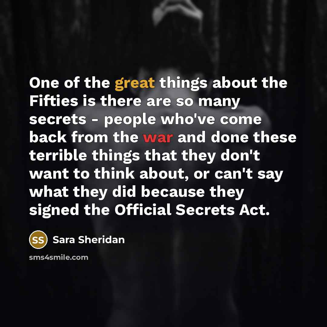 “One of the great things about the Fifties is there…” quote by Sara Sheridan