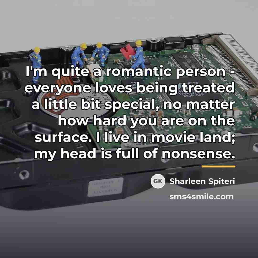 “I'm quite a romantic person - everyone loves being treated…” quote by Sharleen Spiteri