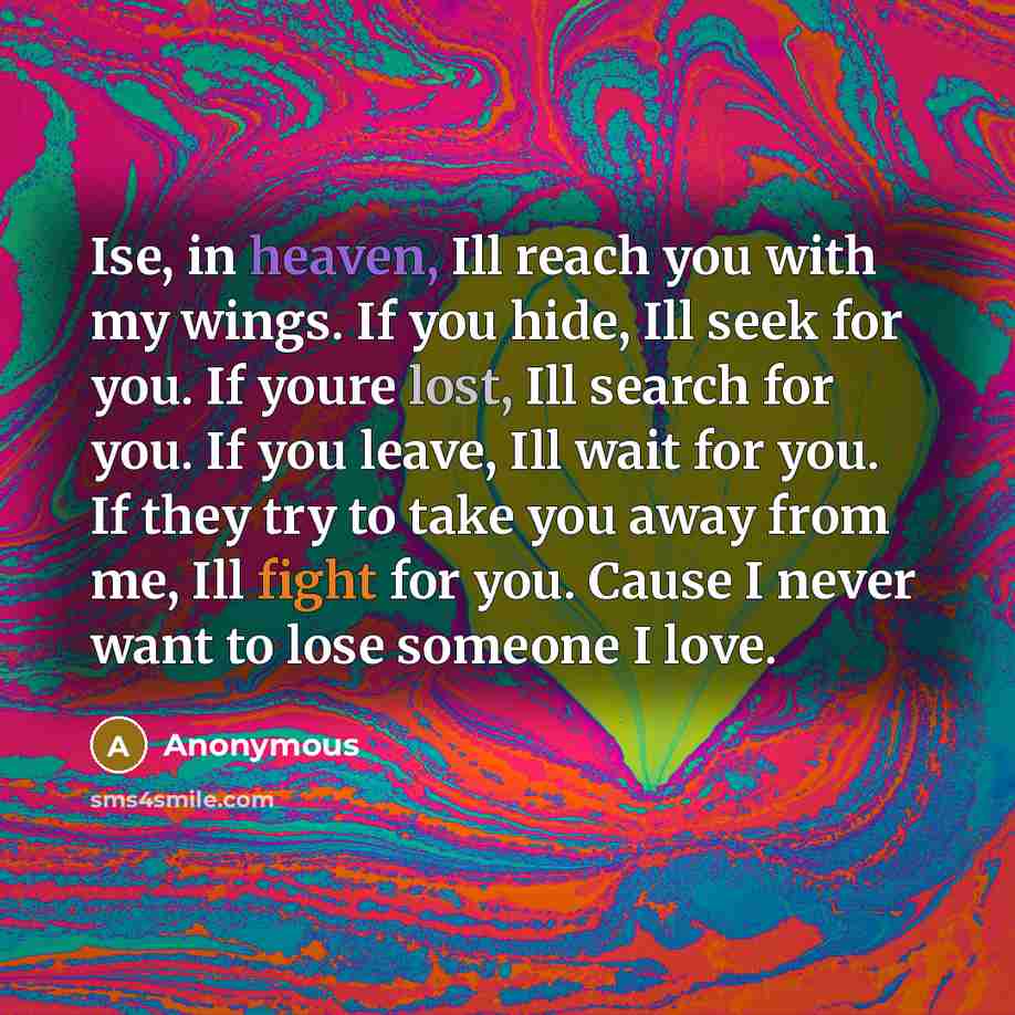 “Ise, in heaven, Ill reach you with my wings. If…” quote by Anonymous