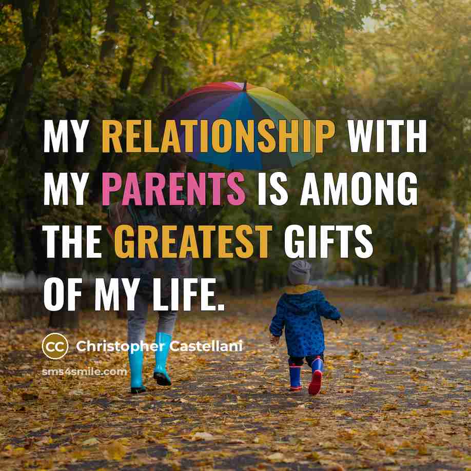 “My relationship with my parents is among the greatest gifts of my life.” quote by Christopher Castellani