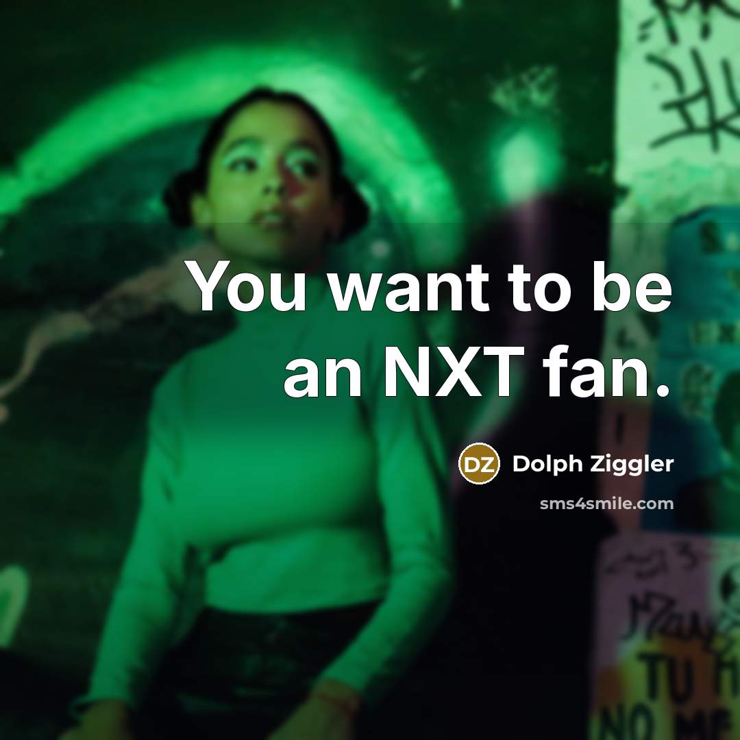 “You want to be an NXT fan.…” quote by Dolph Ziggler