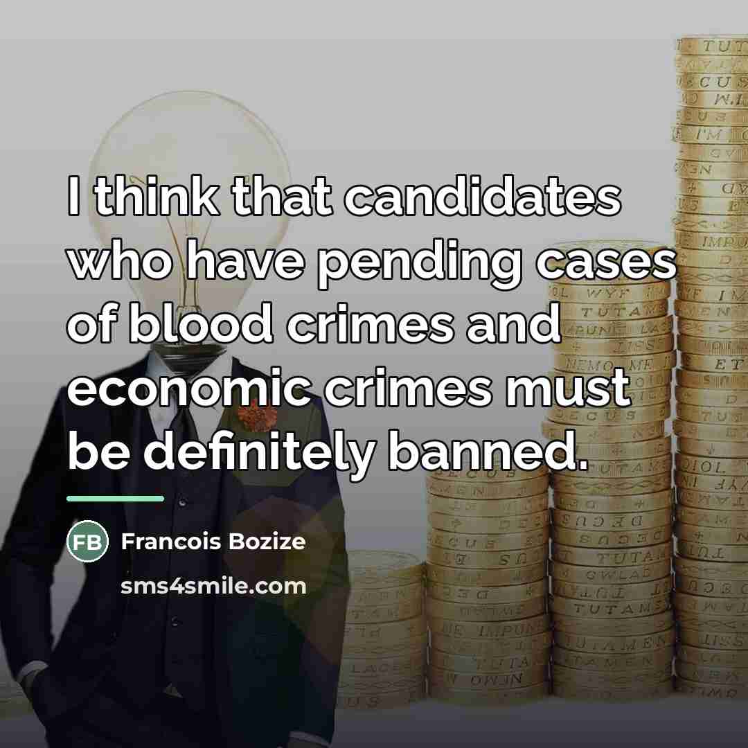 “I think that candidates who have pending cases of blood…” quote by Francois Bozize