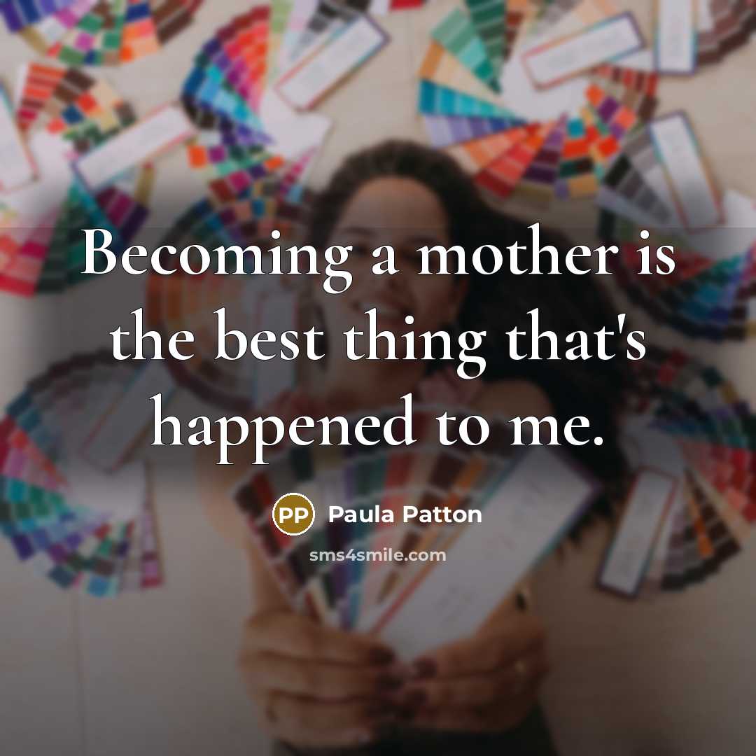 “Becoming a mother is the best thing that's happened to…” quote by Paula Patton